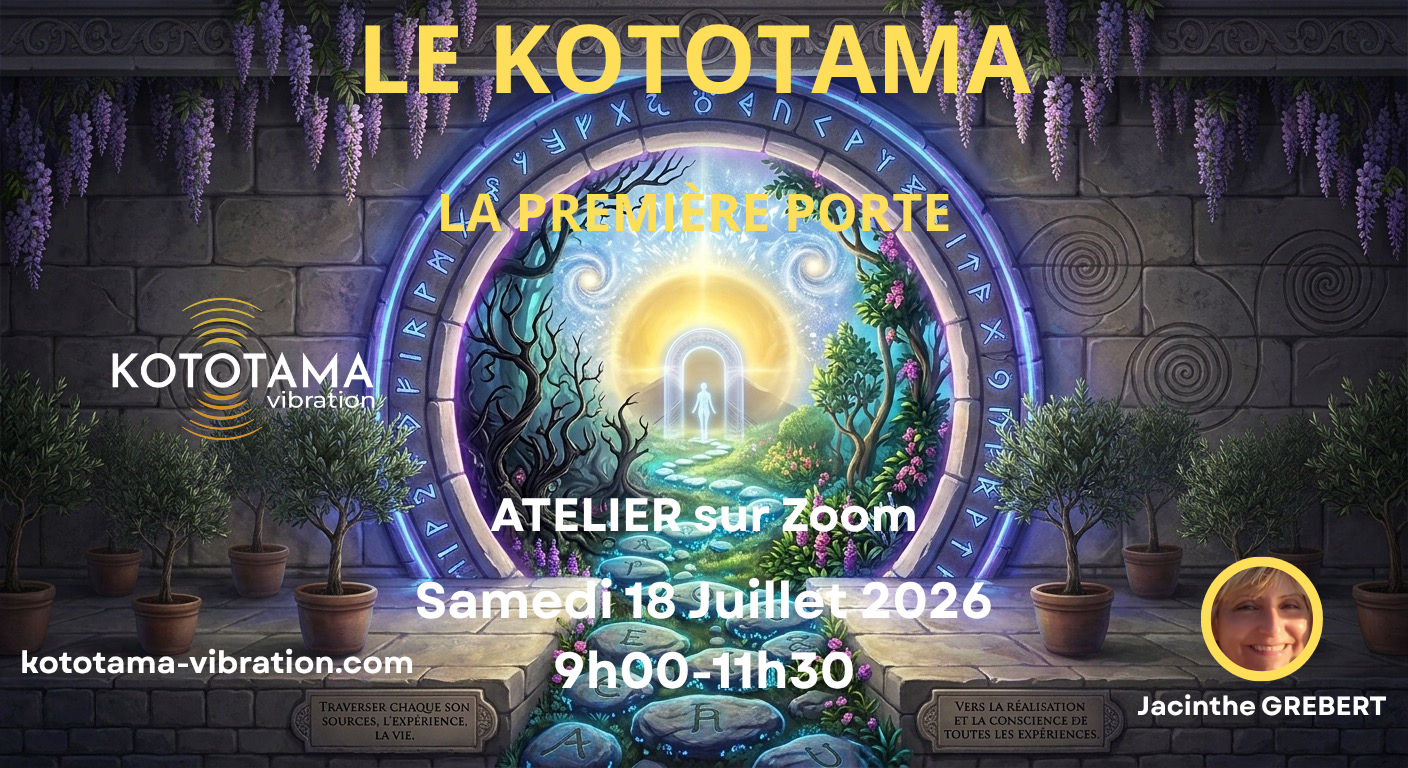 Le Kototama - La première Porte Initiatique